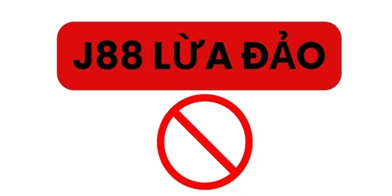 J88 lừa đảo